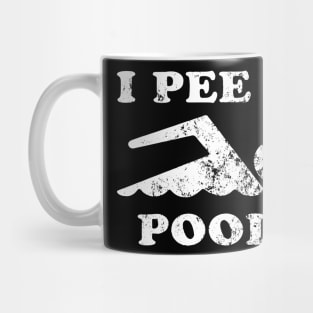 i pee in pools Mug